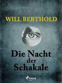 Die Nacht der Schakale - Will Berthold - ebook