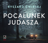 Pocałunek Judasza - Ryszard Ćwirlej - ebook + audiobook + książka