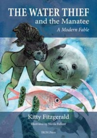 The Water Thief and The Manatee - Kitty Fitzgerald - ebook