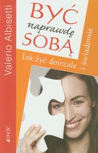 Być naprawdę sobą - Albisetti Valerio - książka