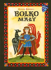 Bolko Mały - Grażyna Bąkiewicz - ebook + audiobook + książka