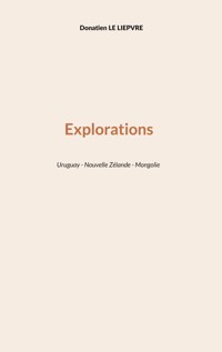 Explorations - Donatien Le Liepvre - ebook