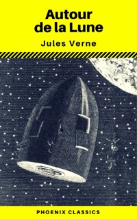 Autour de la Lune (Phoenix Classics) - Jules Verne - ebook