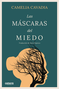 Las máscaras del miedo - Camelia Cavadia - ebook