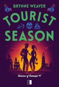 Tourist Season. Seria Seasons of Carnage. Tom 1 - Brynne Weaver - książka
