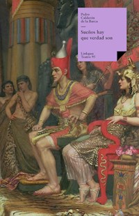 Sueños hay que verdad son - Pedro Calderon de la Barca - ebook