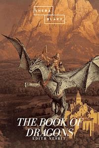 The Book of Dragons - Edith Nesbit - ebook