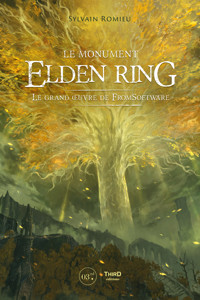 Le monument Elden Ring - Sylvain Romieu - ebook