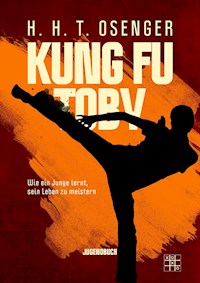 Kung Fu Toby - H. H. T. Osenger - ebook