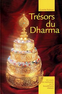 Trésor du Dharma - Guéshé Rabten - ebook