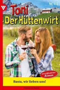 Basta, wir lieben uns! - Friederike von Buchner - ebook