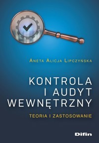 Kontrola i audyt wewnętrzny - Lipczyńska Aneta Alicja - książka