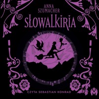 Słowalkiria - Anna Szumacher - ebook + audiobook + książka