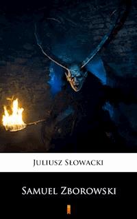 Samuel Zborowski - Juliusz Słowacki - ebook