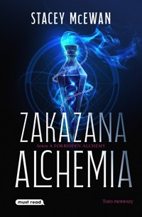 Zakazana Alchemia. Tom 1 - Stacey McEwan - książka
