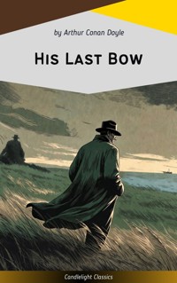 His Last Bow - Arthur Conan Doyle - ebook