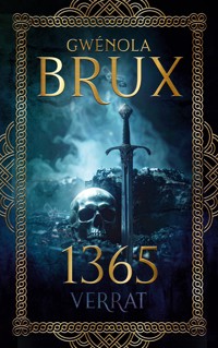 1365. Verrat - Gwénola Brux - ebook