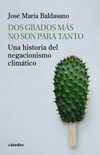 Dos grados más no son para tanto - José María Baldasano - ebook