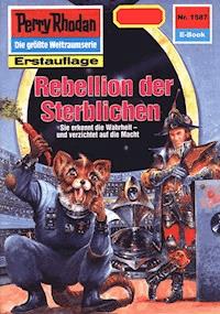 Perry Rhodan 1587: Rebellion der Sterblichen - Robert Feldhoff - ebook