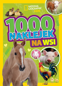 1000 naklejek. Na wsi. National Geographic Kids - praca zbiorowa, Katarzyna Łączyńska (tłum.) - książka