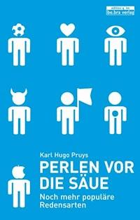 Perlen vor die Säue - Karl Hugo Pruys - ebook