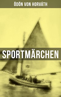 Sportmärchen - Ödön von Horváth - ebook