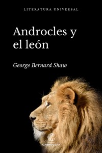 Androcles y el león - George Bernard Shaw - ebook