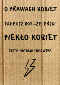Piekło Kobiet - Tadeusz Boy-Żeleński - audiobook