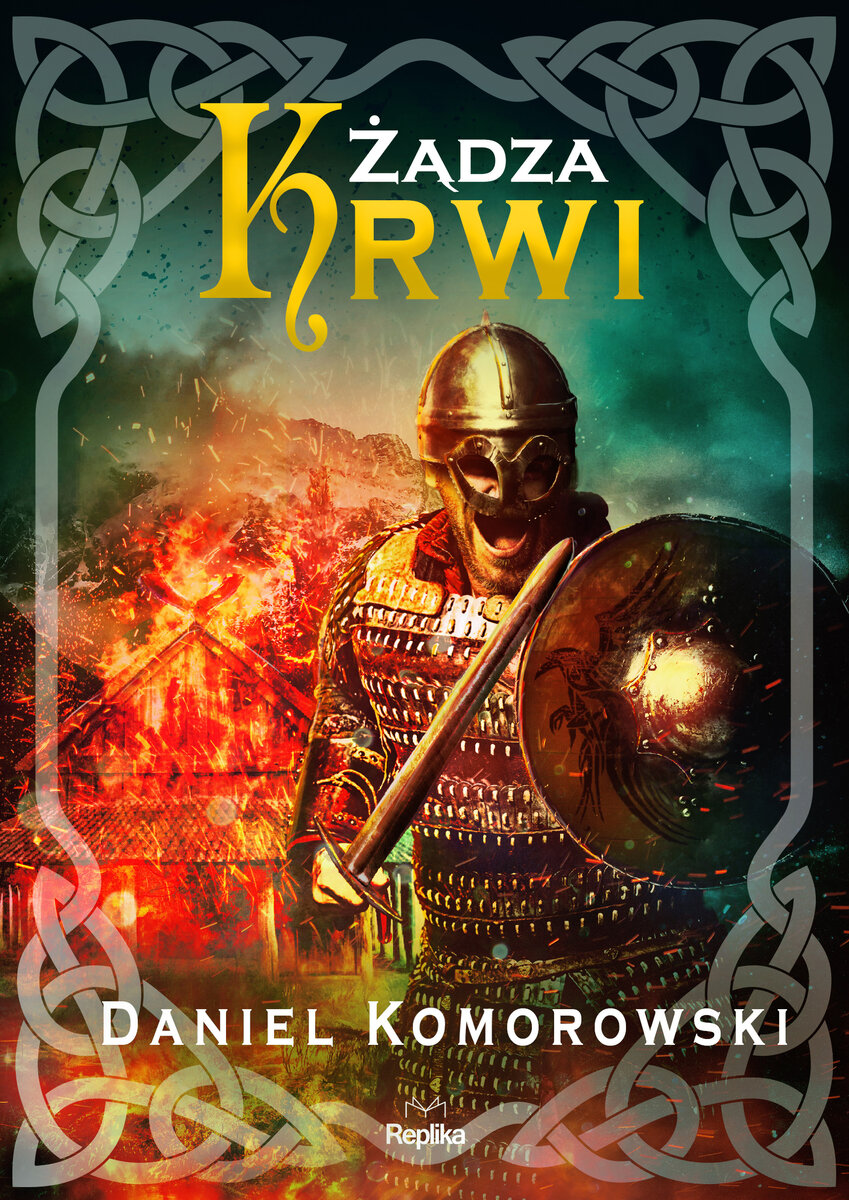 Żądza krwi. Cykl Furia wikingów. Tom 7 - Daniel Komorowski  - książka