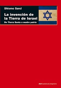 La invención de la tierra de Israel - Shlomo Sand - ebook