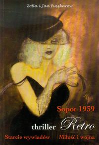 Sopot 1939 Starcie wywiadów Miłość i Wojna - Puszkarow Zofia, Puszkarow Jan - książka