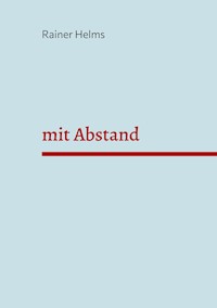 mit Abstand - Rainer Helms - ebook