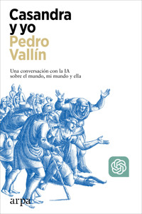 Casandra y yo - Pedro Vallín - ebook