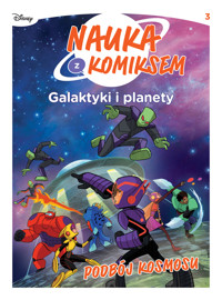 Nauka z komiksem. Galaktyki i planety. Podbój Kosmosu. Tom 3 - Tea Orsi, Andrea Vico, Edwige Pezzulli - książka