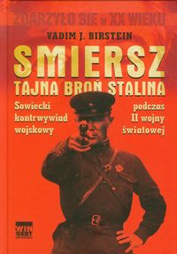 Smiersz Tajna broń Stalina - Birstein Vadim J. - książka