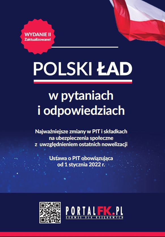 Okładka:Polski Ład w pytaniach i odpowiedziach Najważniejsze zmiany w PIT i składkach na ubezpieczenia społeczne 