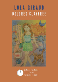 Dolores Clayfree - Lola Giraud - ebook