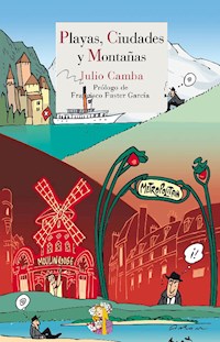 Playas, ciudades y montañas - Julio Camba - ebook