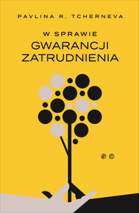 W sprawie gwarancji zatrudnienia - Pavlina R. Tcherneva - ebook
