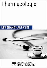 Pharmacologie - Encyclopaedia Universalis - ebook