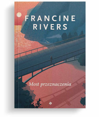 Most przeznaczenia - Rivers Francine - ebook + książka