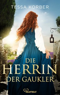Die Herrin der Gaukler - Tessa Korber - ebook
