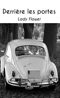 Derrière les portes - Lady Flower - ebook