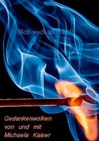 Bleib wach und lies!! - Michaela Kaiser - ebook