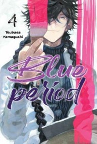 Blue Period. Tom 4 - Tsubasa Yamaguchi - książka