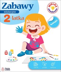 Zabawy edukacyjne 2-latka. Wielka Akademia - Monika Majewska - książka
