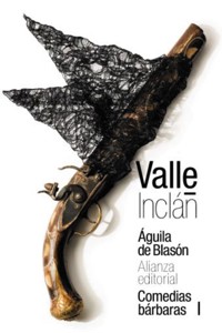 Águila de Blasón (Comedias bárbaras I) - Ramón Del Valle Inclán - ebook