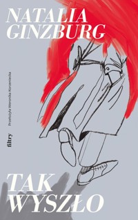 Tak wyszło - Natalia Ginzburg - ebook + książka