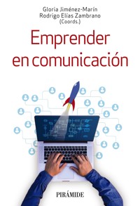Emprender en comunicación - Gloria Jiménez-Marín - ebook