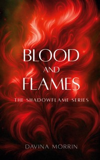 Blood and Flames - Davina Morrin - ebook